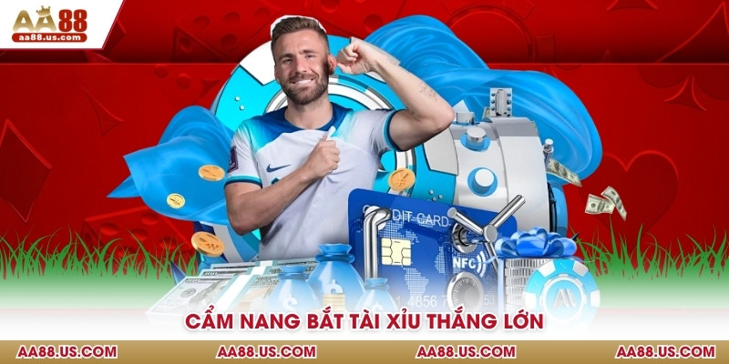Cẩm nang bắt tài xỉu thắng lớn