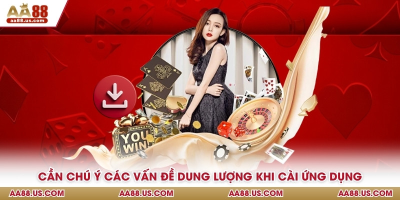 Cần chú ý các vấn đề dung lượng khi cài ứng dụng