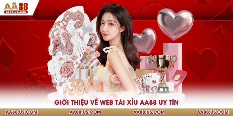 Giới thiệu về web tài xỉu AA88 uy tín