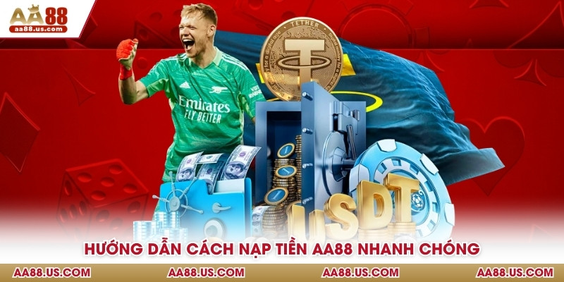 Hướng dẫn cách nạp tiền AA88 nhanh chóng