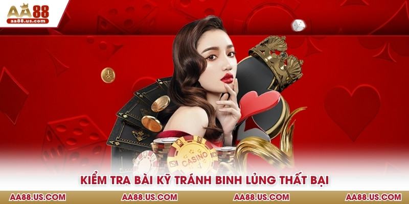 Kiểm tra bài kỹ tránh binh lủng thất bại