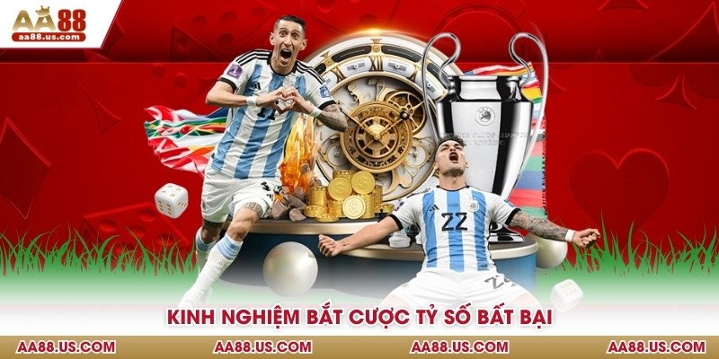 Kinh nghiệm bắt cược tỷ số bất bại