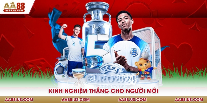 Kinh nghiệm thắng cho người mới