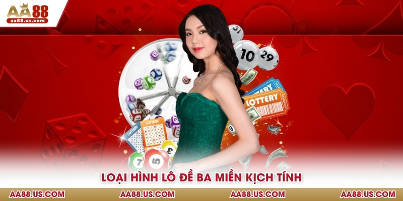 Loại hình lô đề ba miền kịch tính