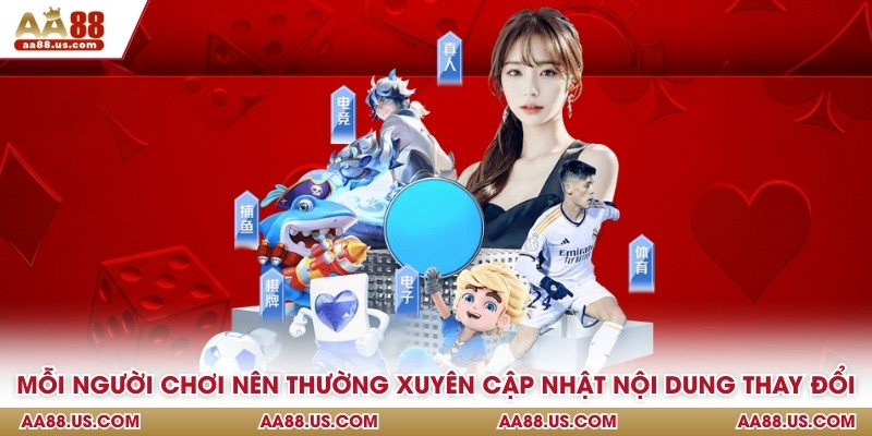 Mỗi người chơi nên thường xuyên cập nhật nội dung thay đổi