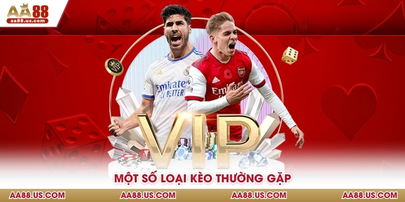 Một số loại kèo thường gặp